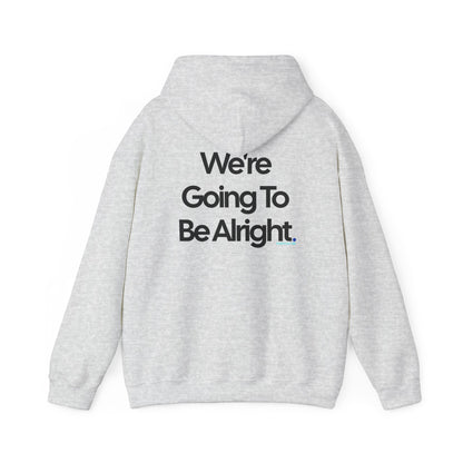 PostCulture Gonna Be Alright Hooded Sweatshirt